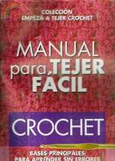 Manual para Tejer Crochet (Easy Crochet Manual) 2007 - Spanish
