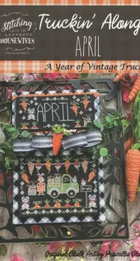 Stitching With The Housewives - A Year Of Vintage Trucks - Truckin' Along April