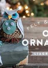 Lia Griffith-Felt & Pinecone Owl Ornaments-Free Pattern