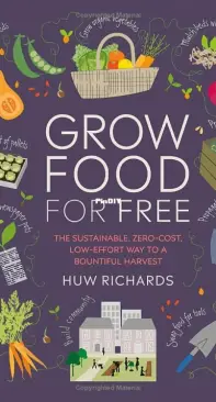 Grow Food For Free - Huw Richards