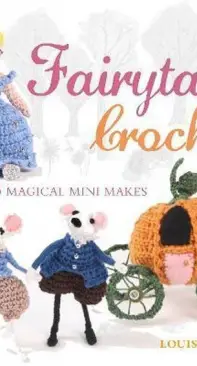 Louise Tyler   Fairytale Crochet
