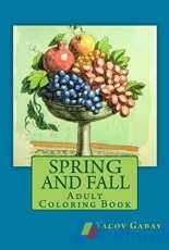 Adult Coloring Book-Spring and Fall  by Yacov Gabay-2016