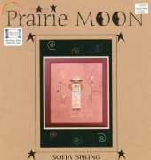 Prairie Moon--2003--Sofia Spring