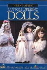 Custom Dressing Dolls by Helen H. Hansen-1993