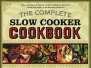 The Complete Slow Cooker Cookbook -  Wendy Louise / English
