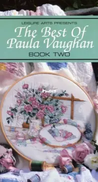 Leisure Arts 15835 The Best Of Paula Vaughan Book Two