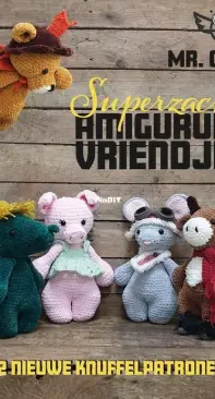 Mr. Cey - Superzachte Amigurumi Vriendjes Haken- Super Soft Amigurumi friends to crochet - Dutch