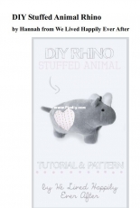 We Lived Happily Ever After - DIY Stuffed Animal Rhino - Free