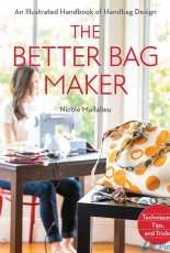 The Better Bag Maker － Nicole Mallalieu