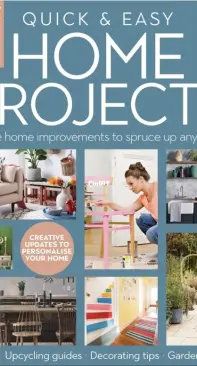 Quick and Easy Home Projects - First Edition 2021