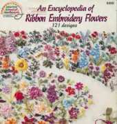 American School of Needlework 3405 An Encyclopedia of Ribbon Embroidery Flowers
