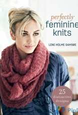 Perfectly Feminine Knits: 25 Distinctive Designs by Lene Holme Samsoe