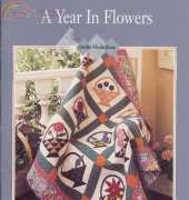 Oxmoor House - Quilts Made Easy A Year In Flower