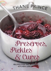 Preserves, Pickles & Cures by Thane Prince