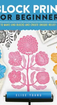 Block Print for Beginners by Elise Young