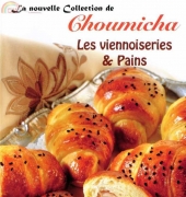 La nouvelle Collection de Choumicha-La Viennoiseries & Pains /French