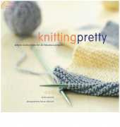 Knitting Pretty by Kris Percival
