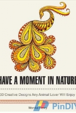 Adult Coloring Book-Have a Moment in Nature by Monika Henry-2016