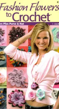 American School of Needlework 1382 Fashion Flowers to Crochet by Darla Sims