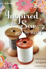 Inspired to Sew by Bari J. Ackerman
