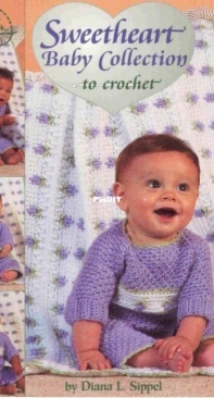 American School of Needlework 1319 - Sweetheart Baby Collection to Crochet  by Diana L. Sippel