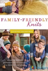 Family Friendly Knits by Courtney Spainhower