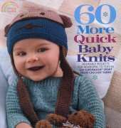 Sixth&Spring Books - 60 More Quick Baby Knits from Cascade yarns 2012