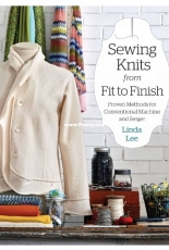 Sewing Knits from Fit to Finish by Linda Lee