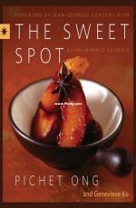 The Sweet Spot: Asian-Inspired Desserts - Pichet Ong