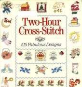 Two-Hour Cross-Stitch 515 Fabulous Designs by Patrice Boerens
