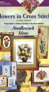 Mary Hickmott - Flowers in Cross Stitch - Needlework Ideas - Anchor DMC