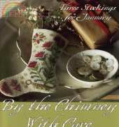 Blackbird Designs BBD Three Stockings For January By the Chimney With Care