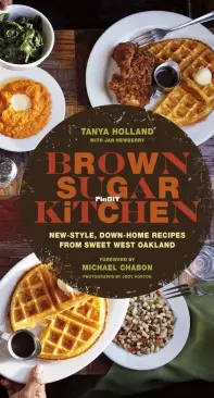 Brown Sugar Kitchen by Tanya Holland