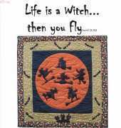 Sun-Sun Designs-#SS-325-Life is a witch ..than you fly