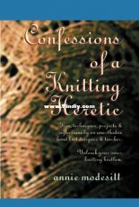 Confessions of a Knitting Heretic by Annie Modesitt