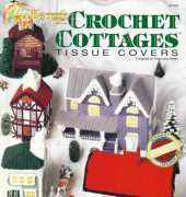 Crochet Cottages Tissue Covers  The Needlecraft Shop