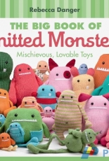 The Big Book of Knitted Monsters by Rebecca Danger-2011