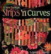 C&T Publishing - A New Twist on Strips ‘n Curves by Louisa L. Smith