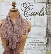 Curls-Versatile, Wearable Wraps to Knit at Any Gauge by Hunter Hammersen