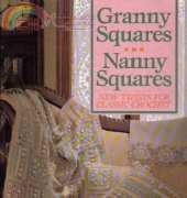 Oxmoor House - The Vanessa-Ann Collection - Granny Squares, Nanny Squares: New Twists for Classic Crochet 1989