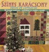 Arena-Szines Karacsony-Tuvel es Cernaval by Kim Schaefer /Hungarian