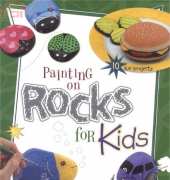 Painting on Rocks for Kids-Lin Wellford