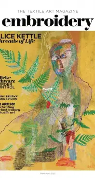 The Textile Art Magazine - Embroidery - March / April - 2022