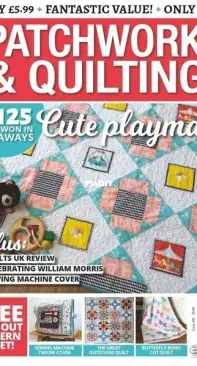 Patchwork and Quilting UK - July 2022