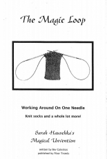 The Magic Loop Working Around on One Needle by Sarah Hauschka 2002